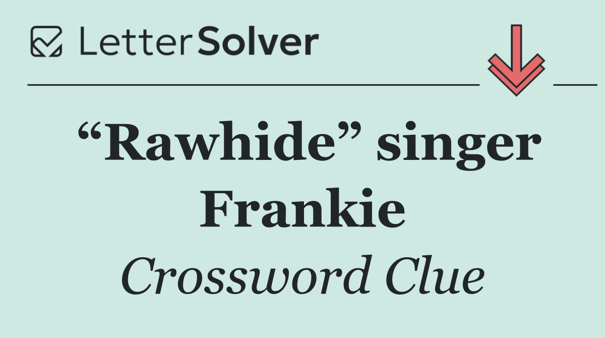 “Rawhide” singer Frankie