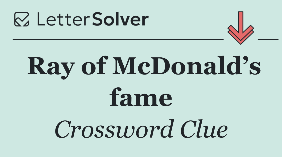 Ray of McDonald’s fame