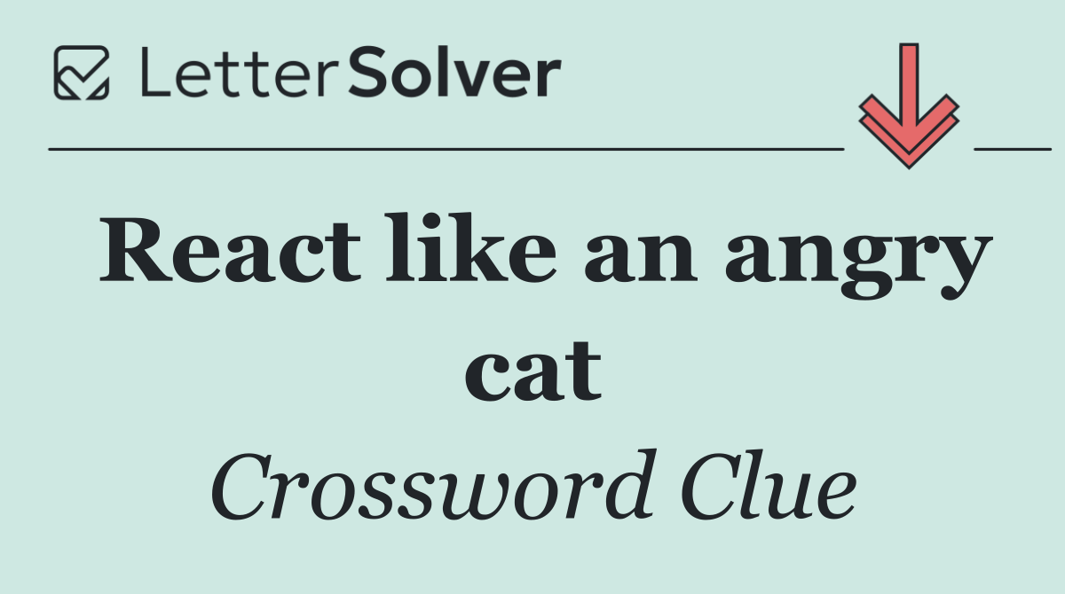 React like an angry cat