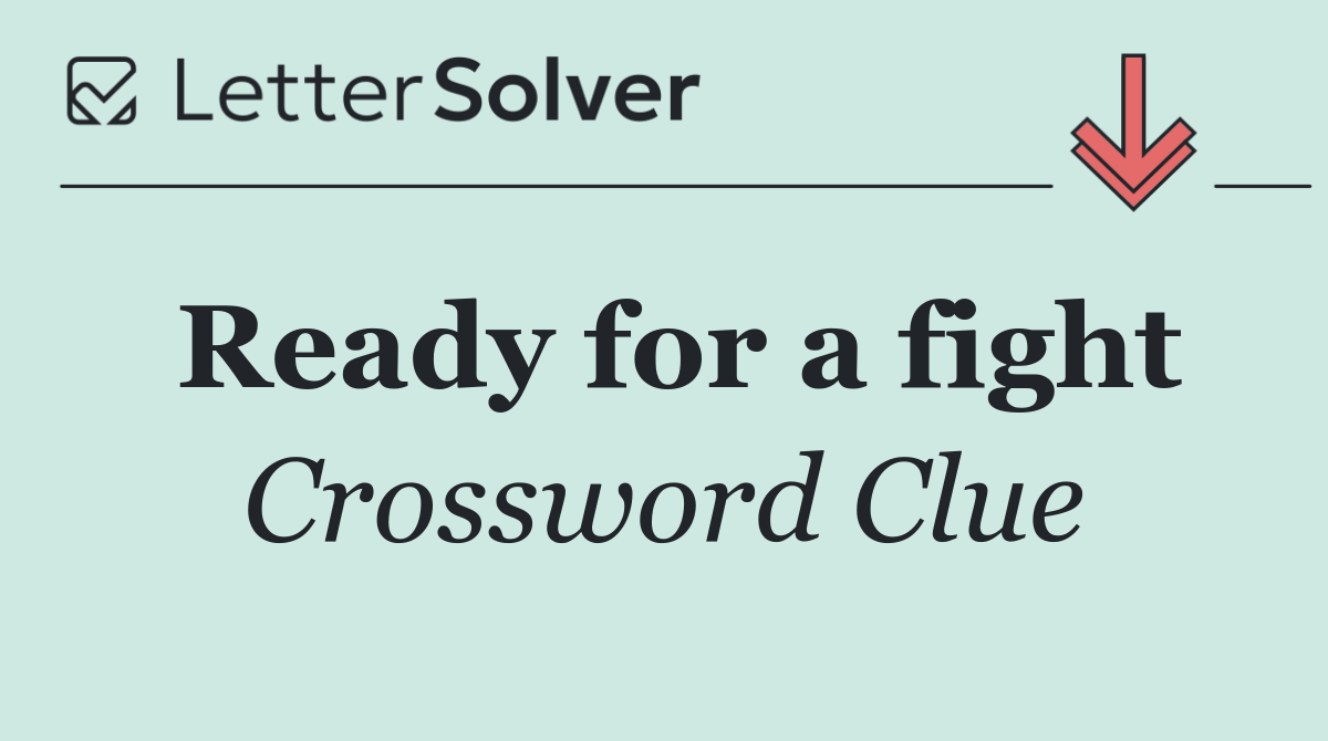 Ready for a fight