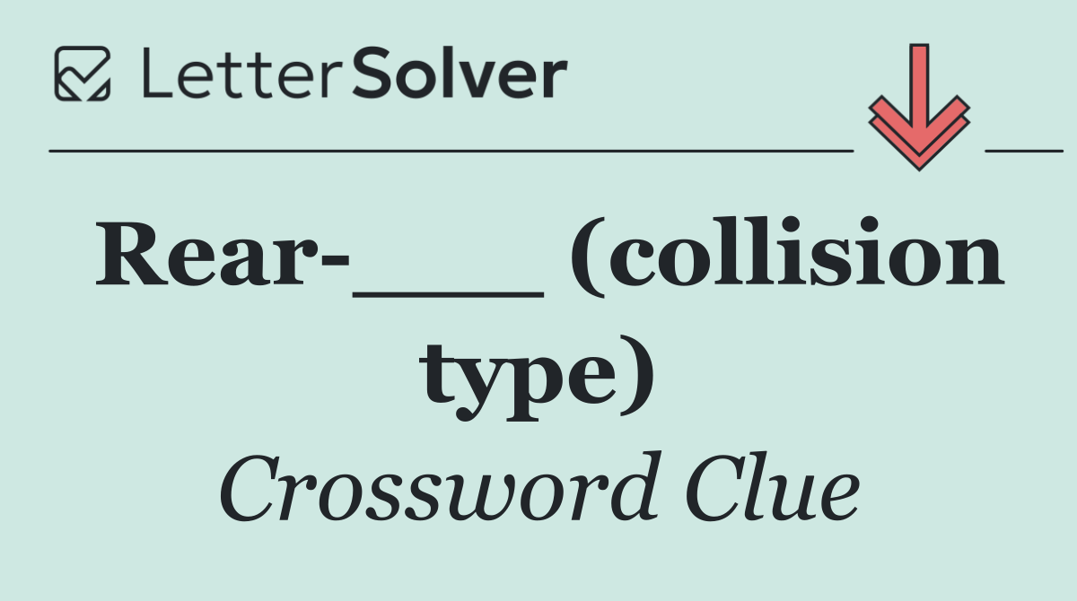 Rear ___ (collision type)