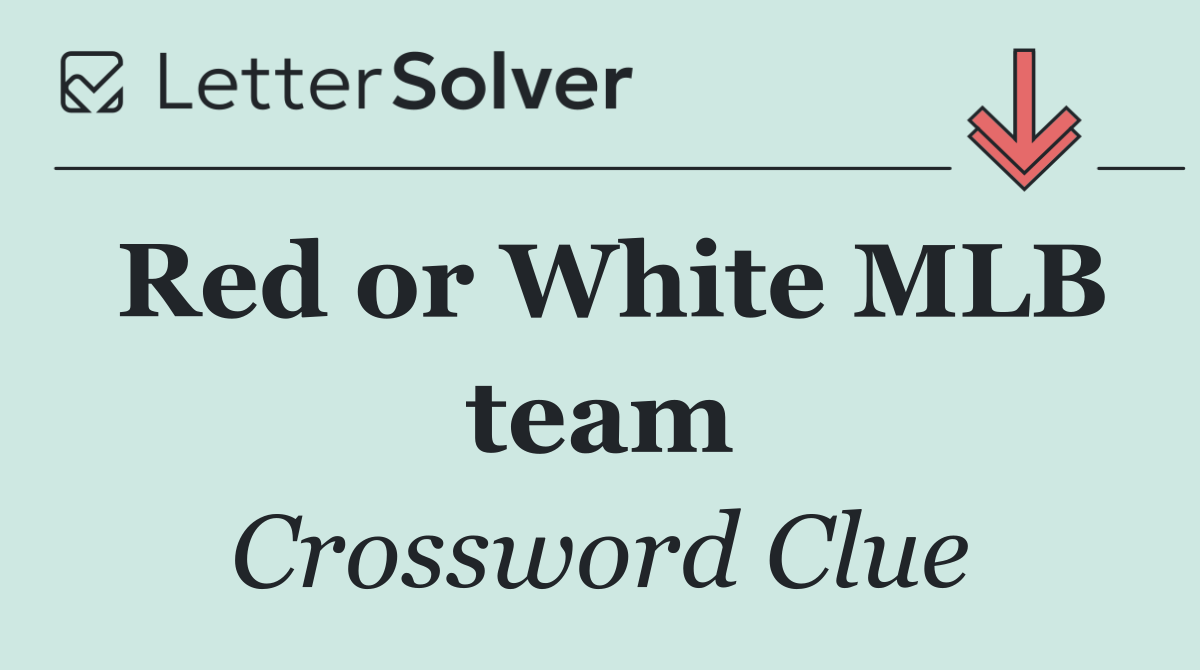 Red or White MLB team