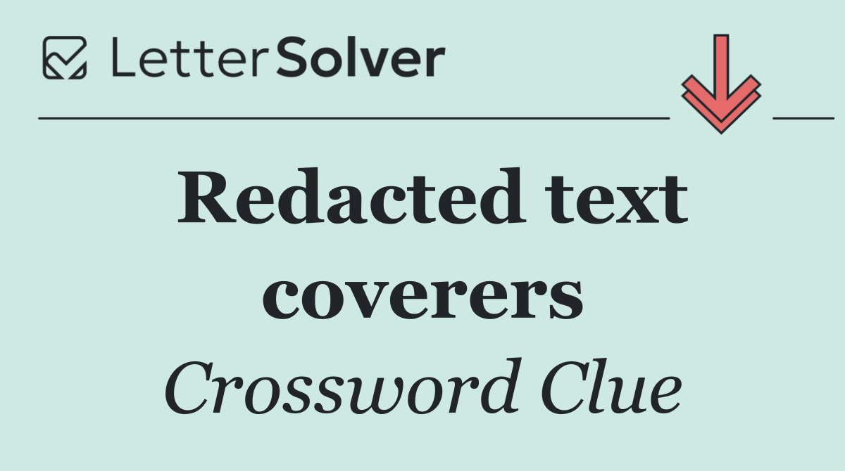 Redacted text coverers