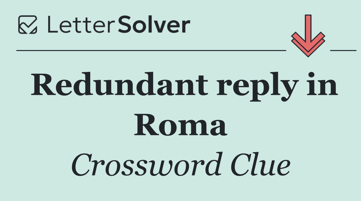 Redundant reply in Roma