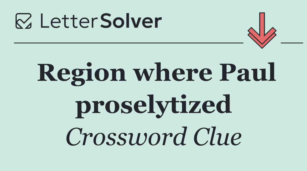 Region where Paul proselytized