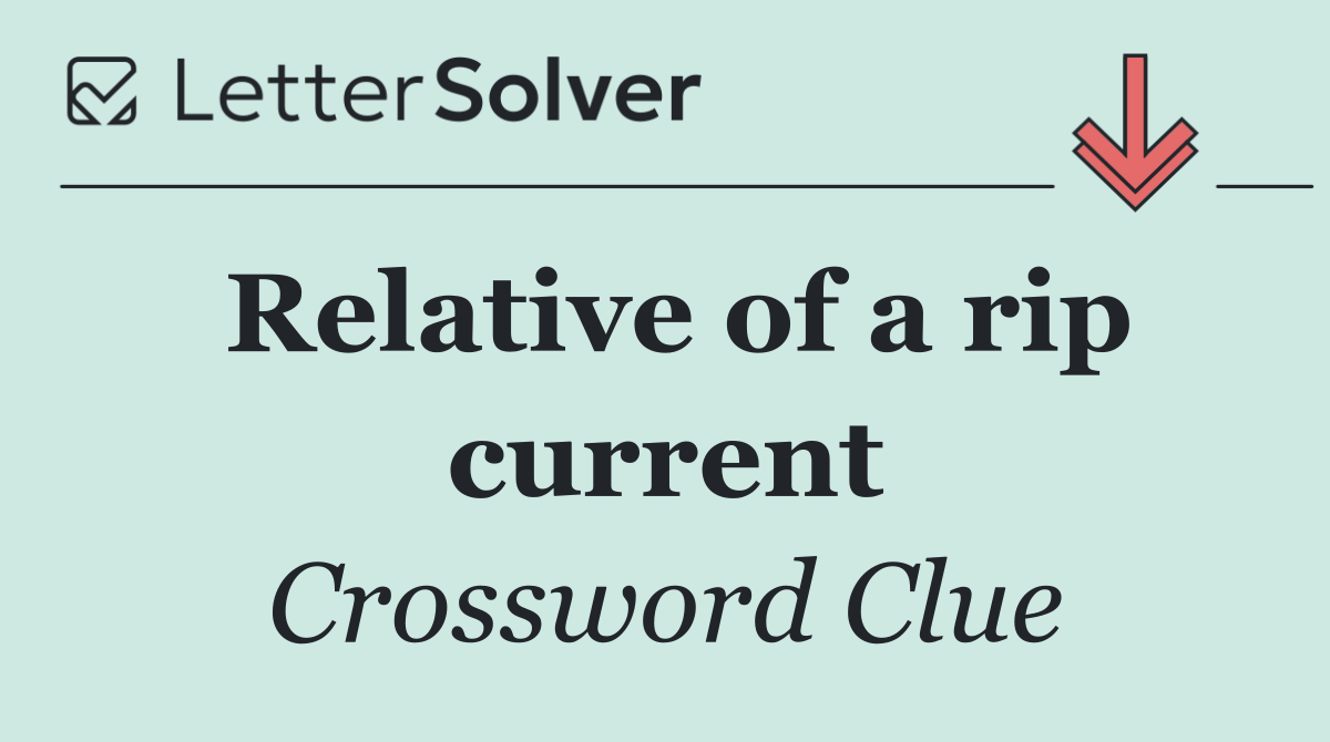Relative of a rip current