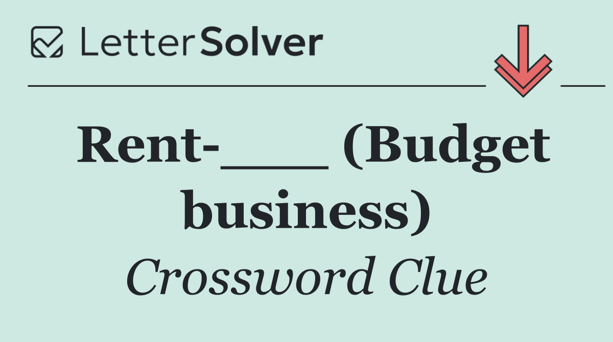Rent ___ (Budget business)