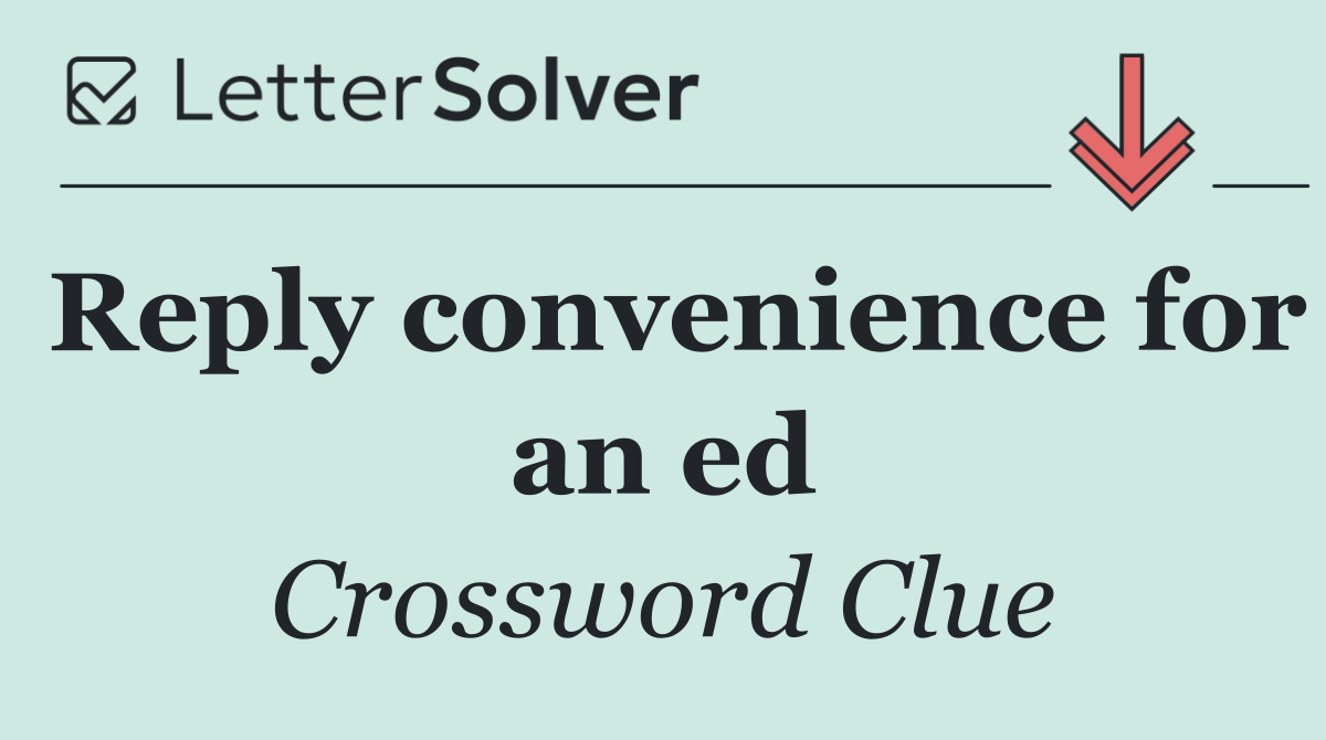 Reply convenience for an ed