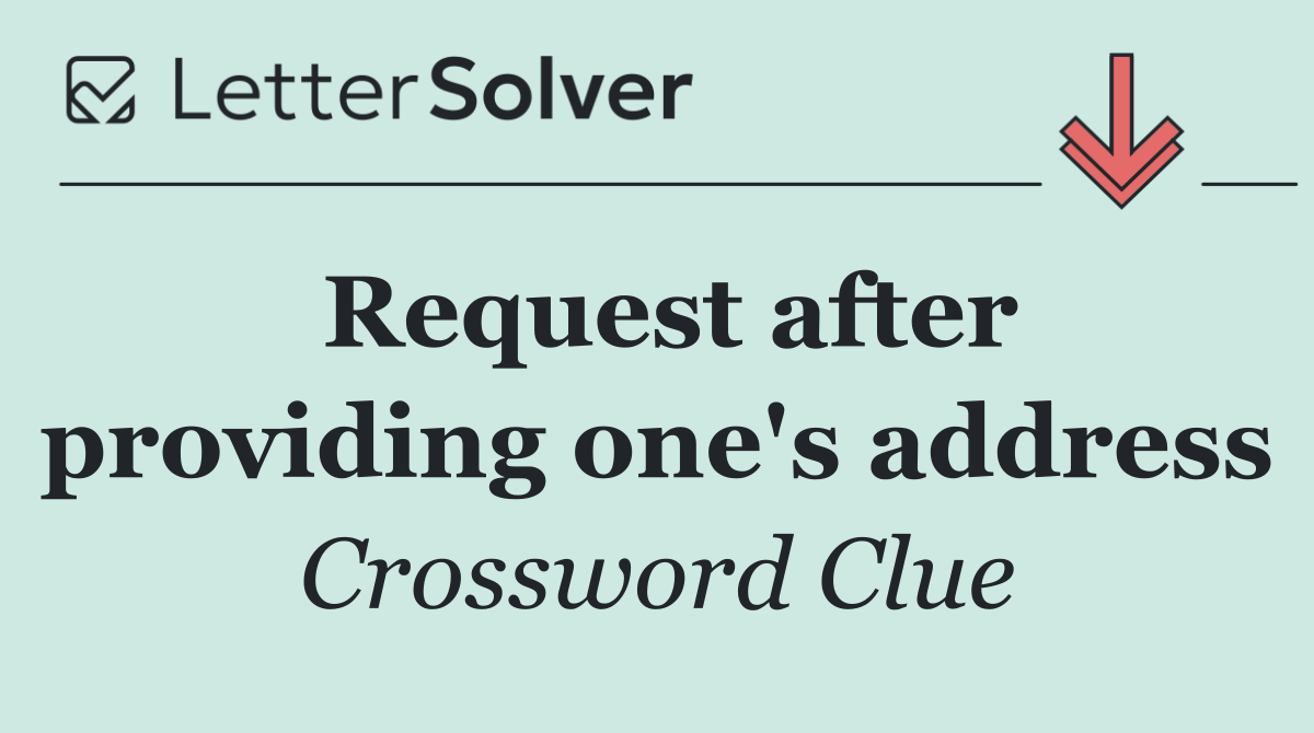 Request after providing one's address