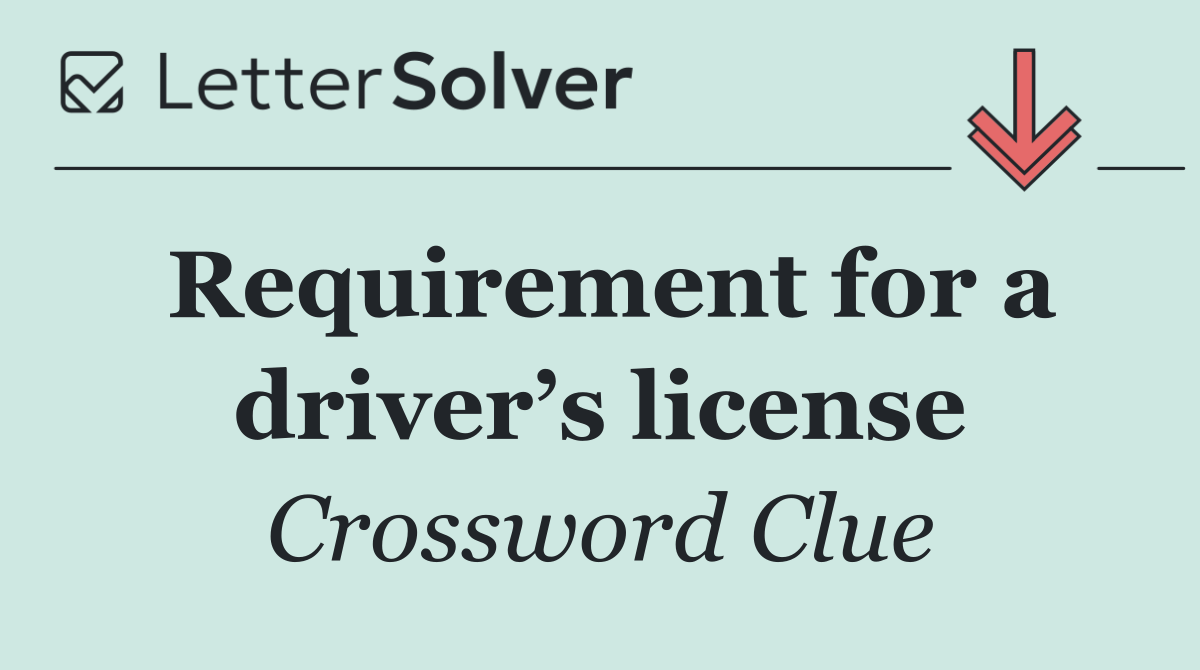 Requirement for a driver’s license