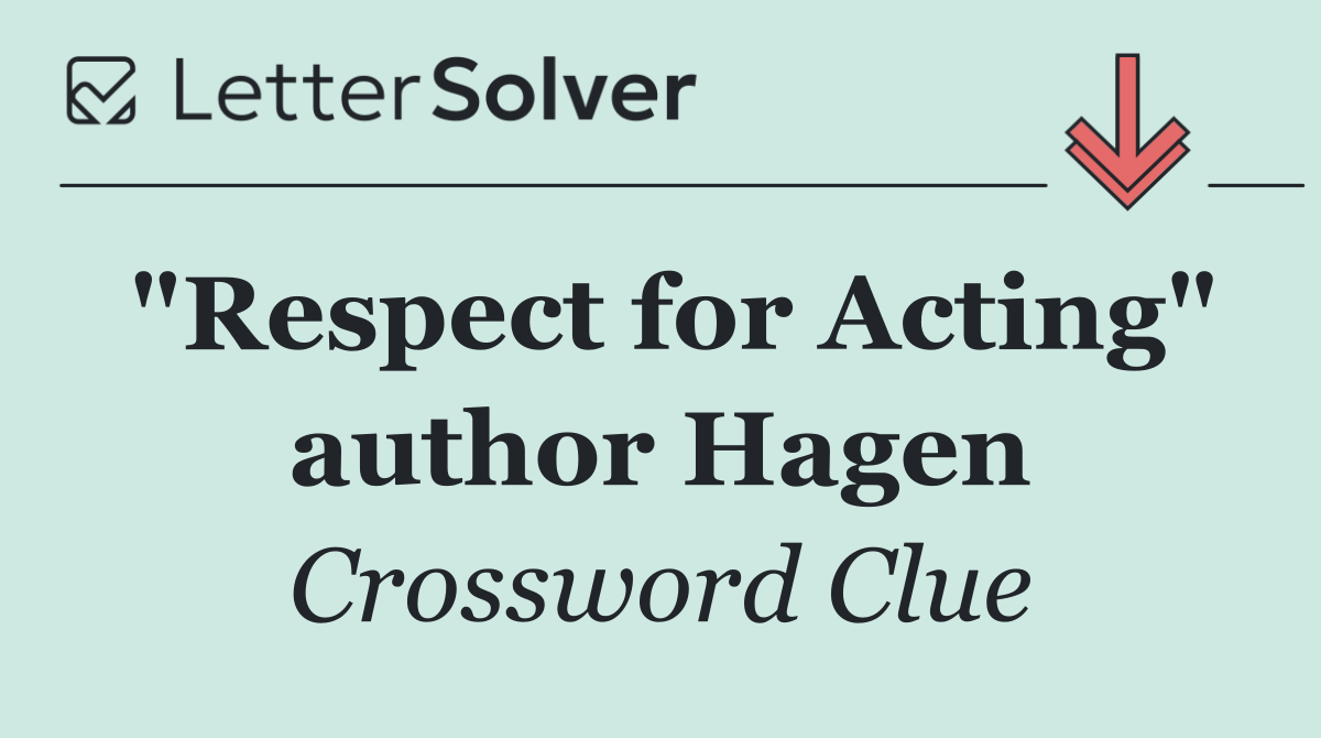 "Respect for Acting" author Hagen