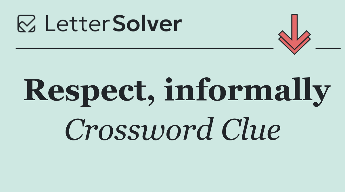 Respect, informally