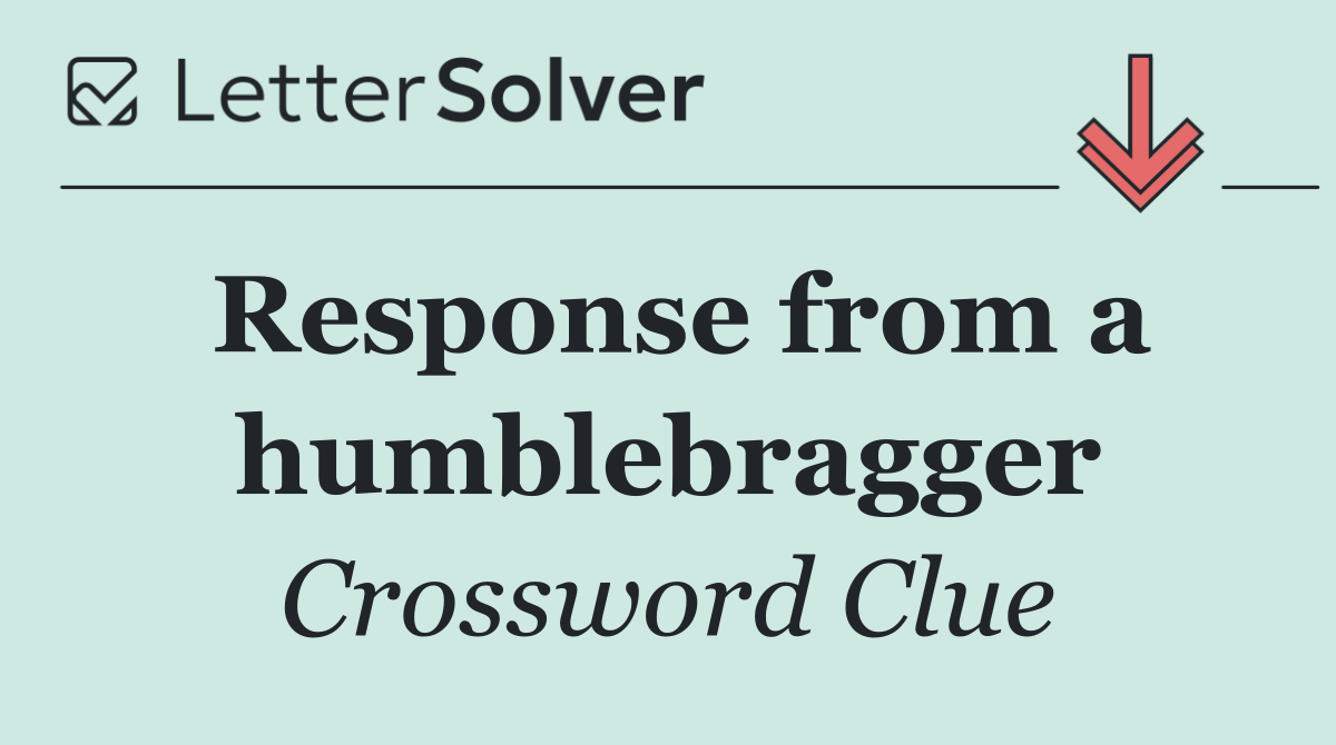 Response from a humblebragger