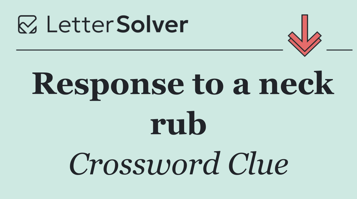 Response to a neck rub