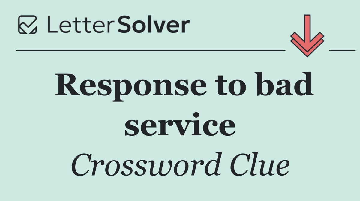 Response to bad service