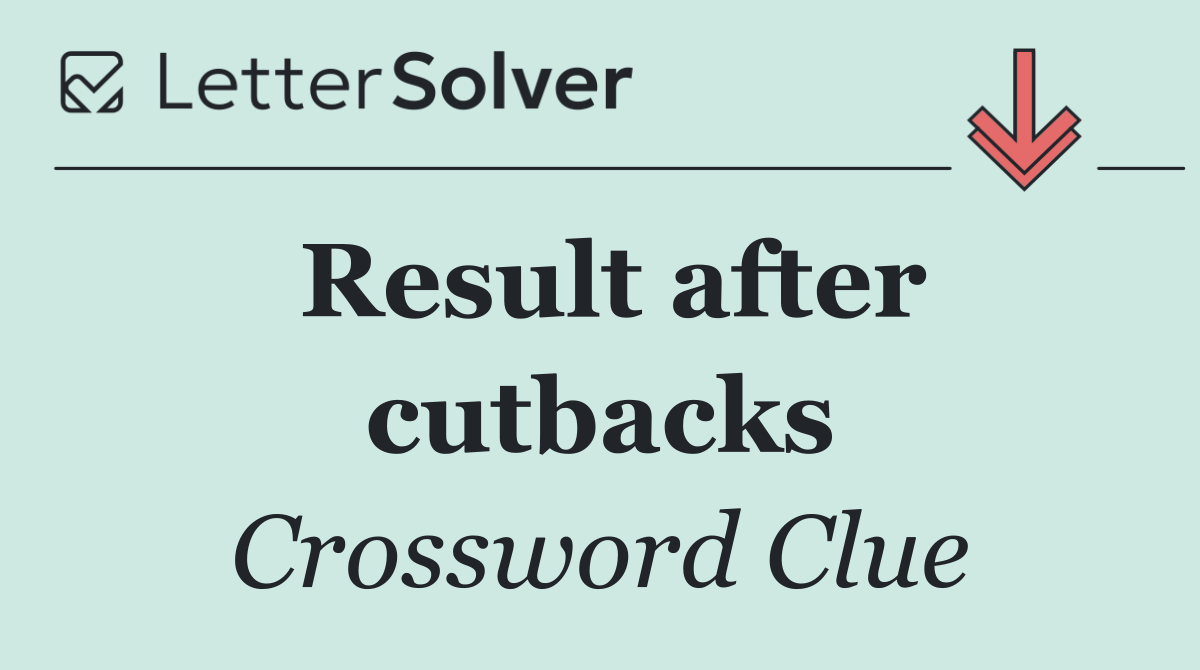 Result after cutbacks