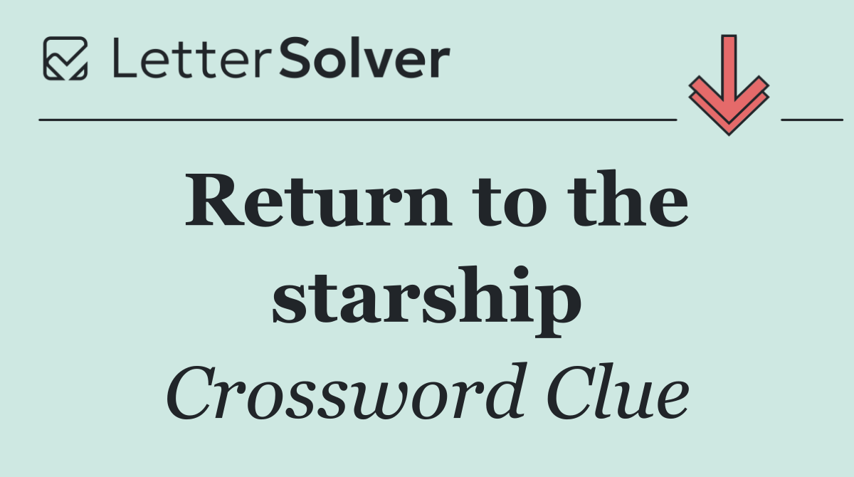 Return to the starship