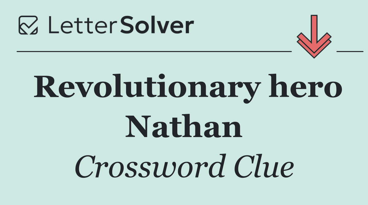 Revolutionary hero Nathan