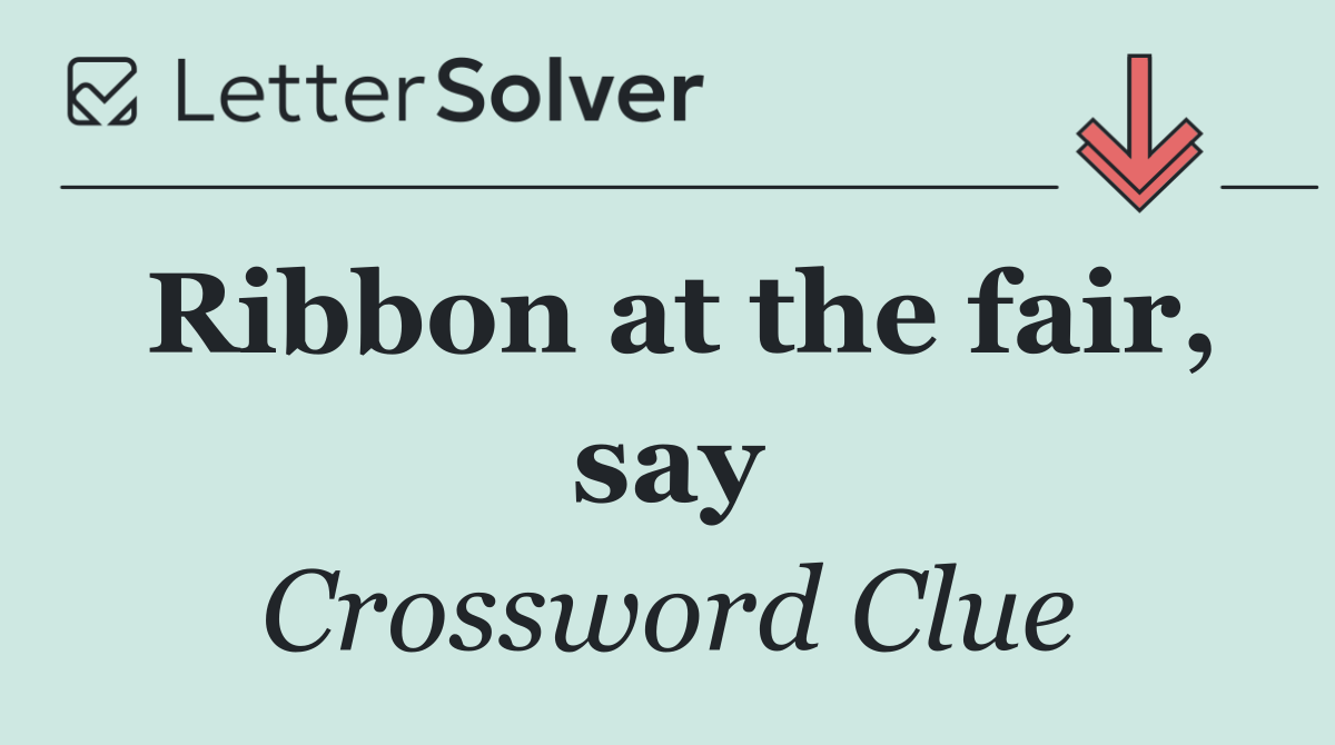 Ribbon at the fair, say