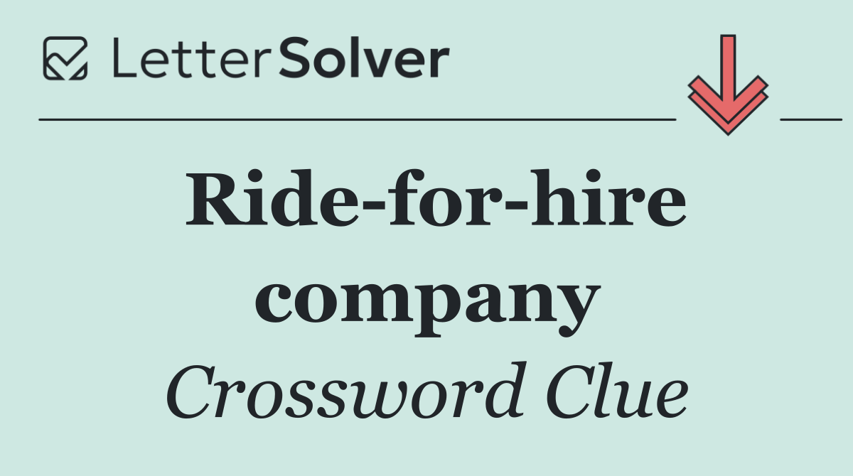 Ride for hire company
