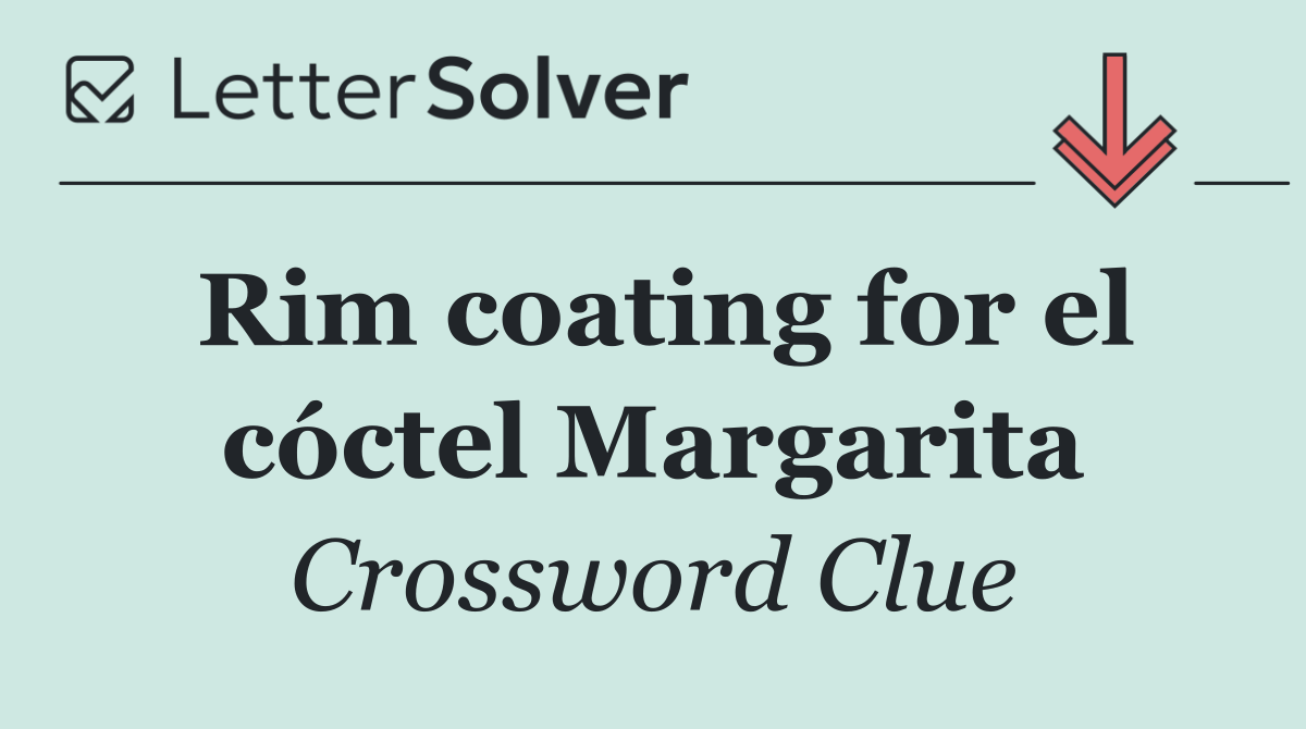 Rim coating for el cóctel Margarita