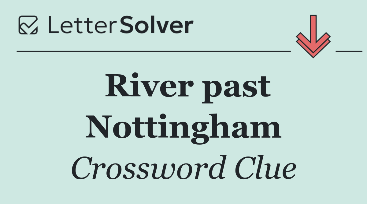 River past Nottingham
