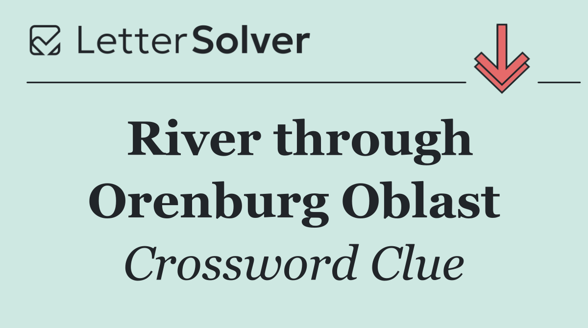 River through Orenburg Oblast