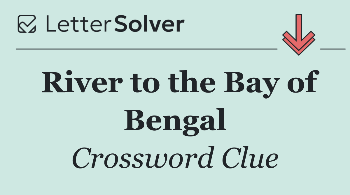 River to the Bay of Bengal