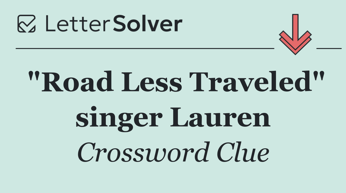 "Road Less Traveled" singer Lauren