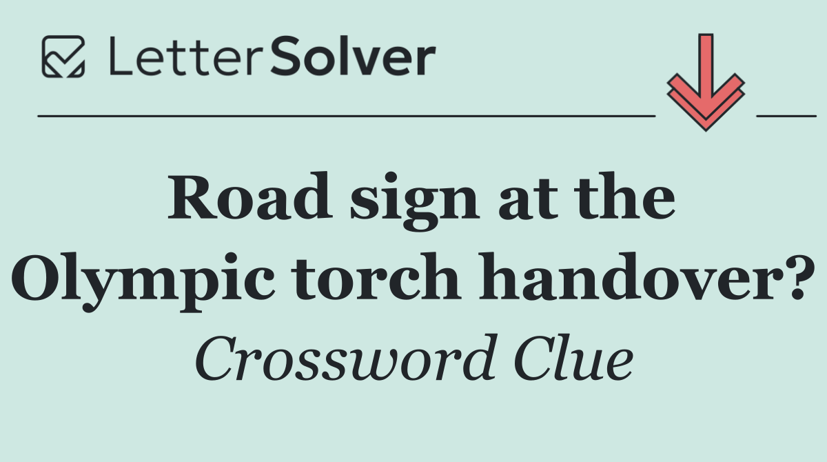 Road sign at the Olympic torch handover?