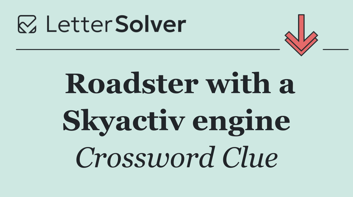 Roadster with a Skyactiv engine