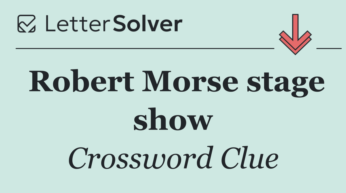 Robert Morse stage show