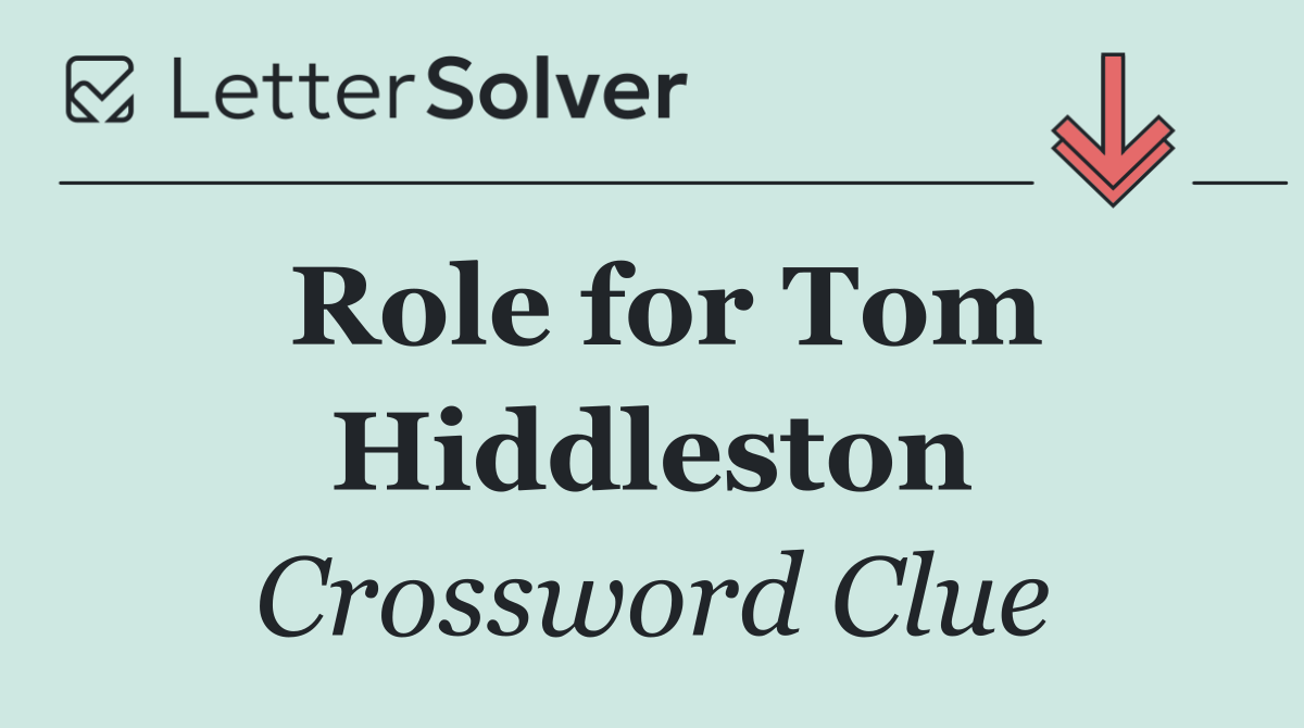 Role for Tom Hiddleston