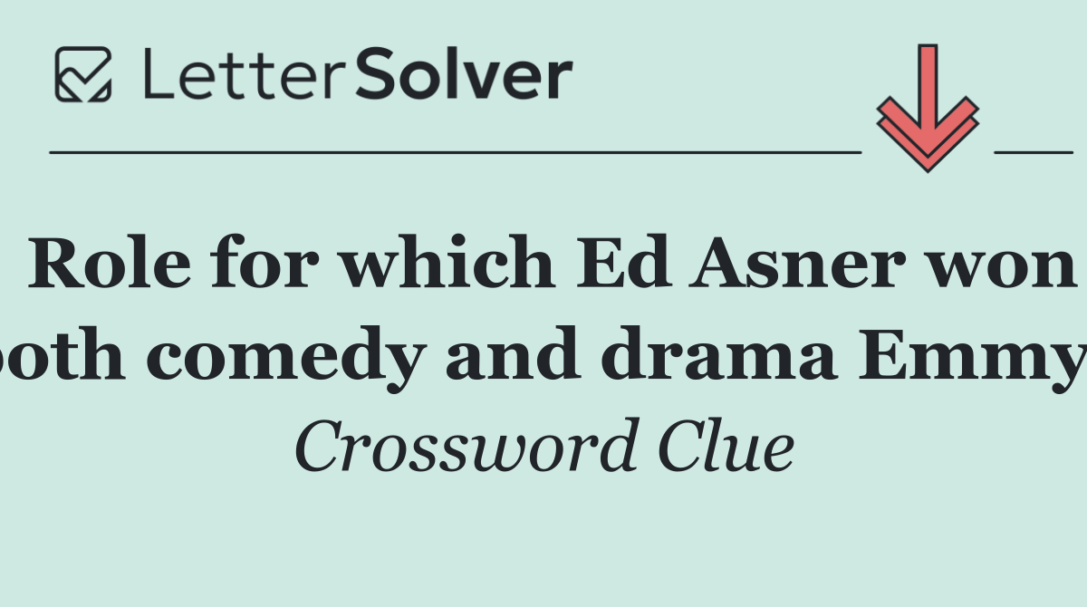 Role for which Ed Asner won both comedy and drama Emmys