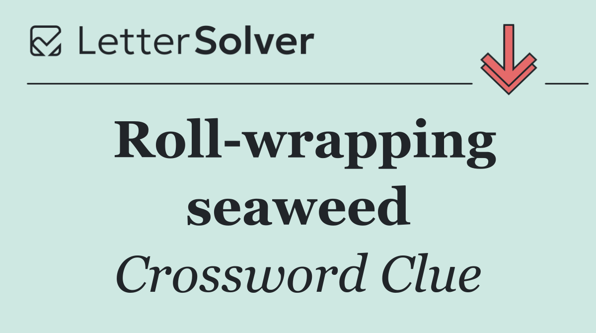 Roll wrapping seaweed