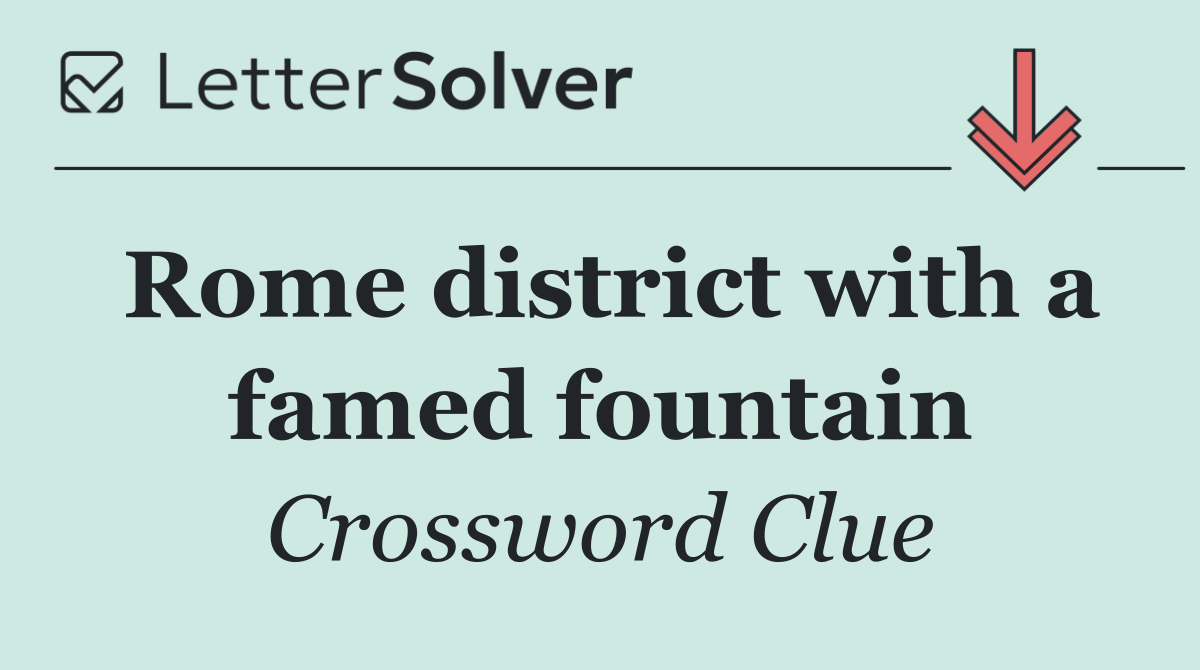 Rome district with a famed fountain
