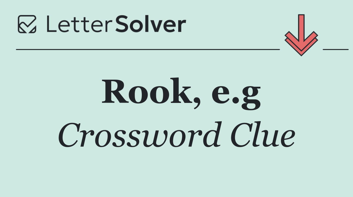 Rook, e.g