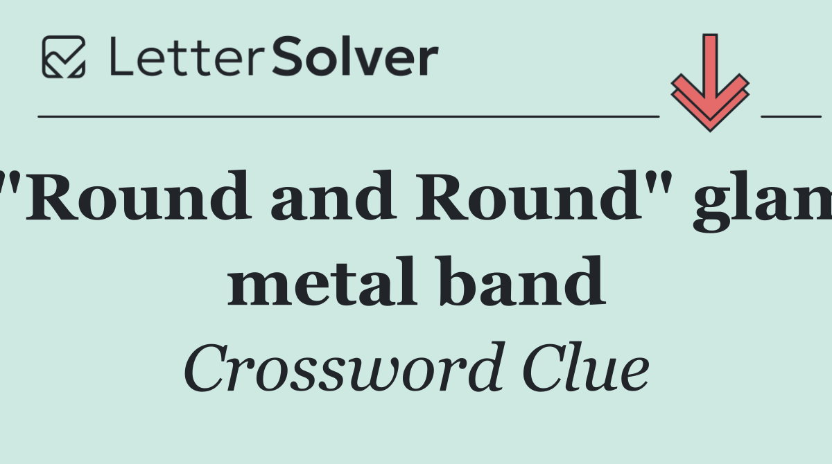 "Round and Round" glam metal band