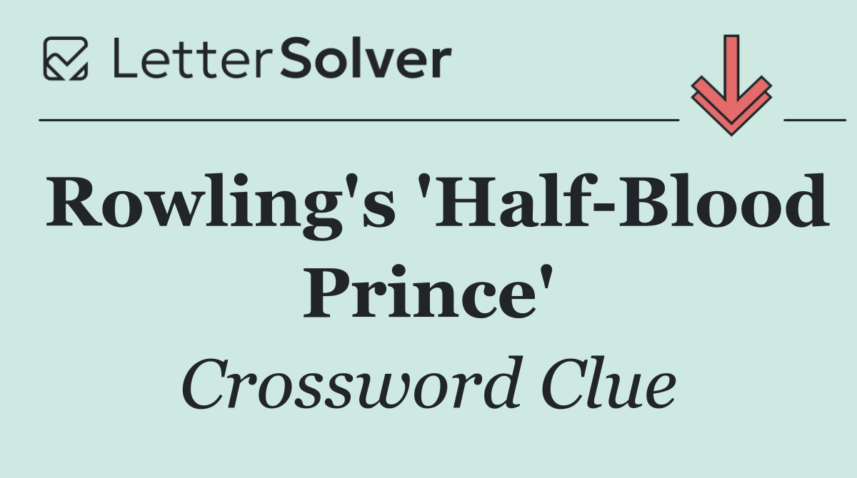 Rowling's 'Half Blood Prince'