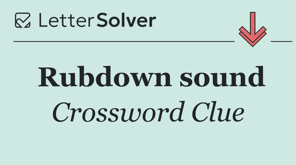 Rubdown sound