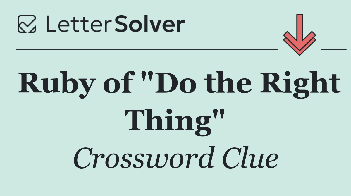 Ruby of "Do the Right Thing"