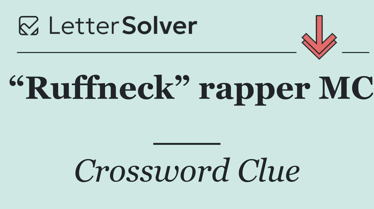 “Ruffneck” rapper MC ___