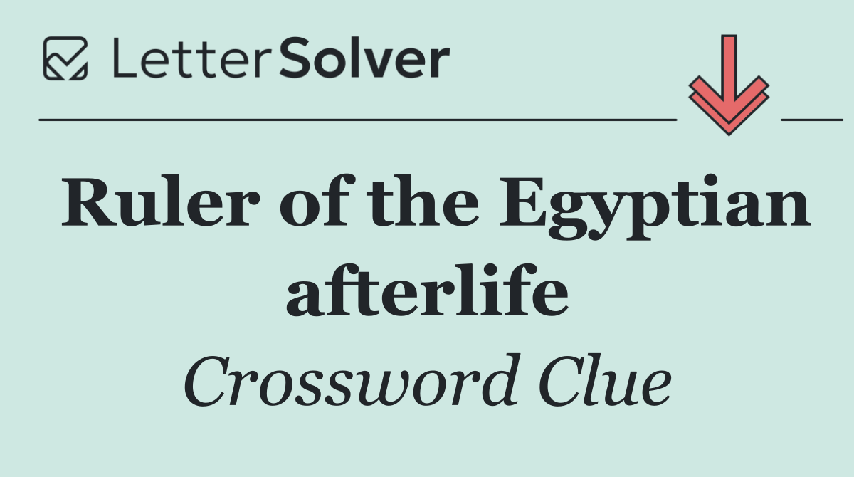 Ruler of the Egyptian afterlife