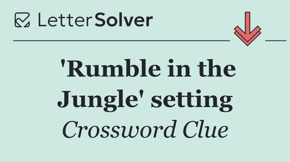 'Rumble in the Jungle' setting