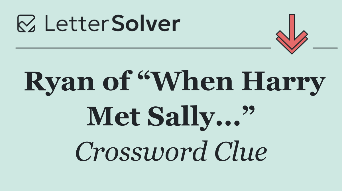 Ryan of “When Harry Met Sally...”