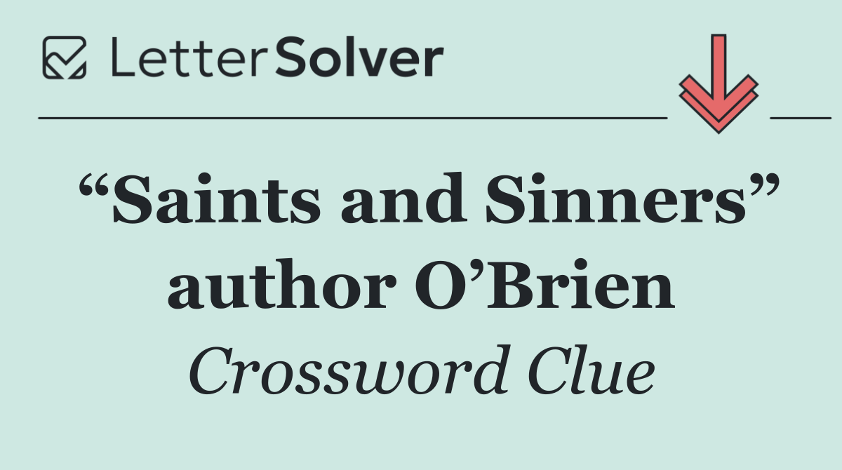 “Saints and Sinners” author O’Brien
