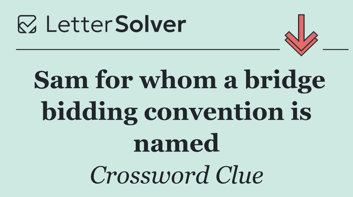 Sam for whom a bridge bidding convention is named