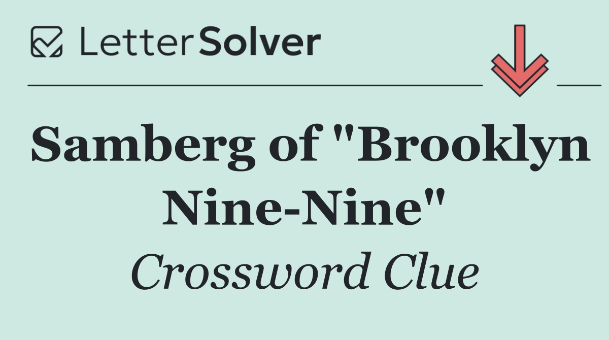 Samberg of "Brooklyn Nine Nine"