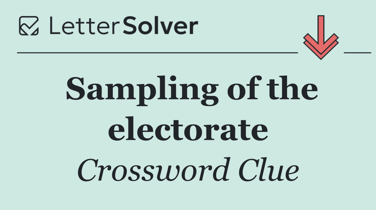 Sampling of the electorate