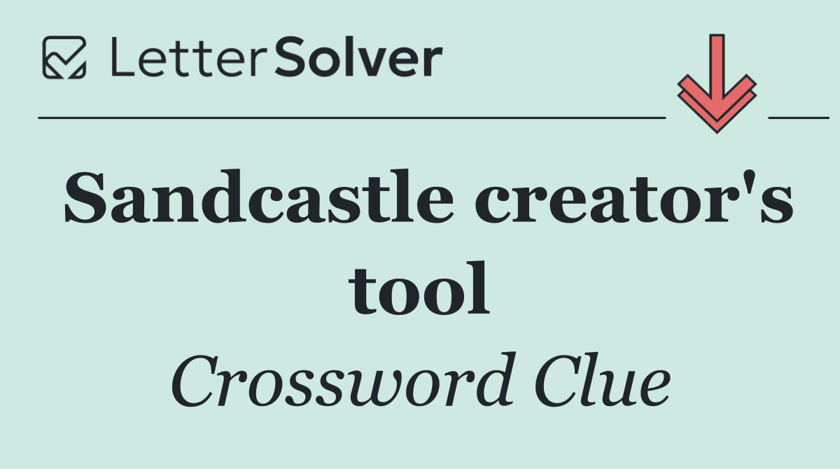 Sandcastle creator's tool